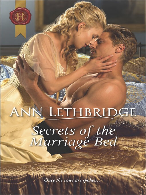 Title details for Secrets of the Marriage Bed by Ann Lethbridge - Available